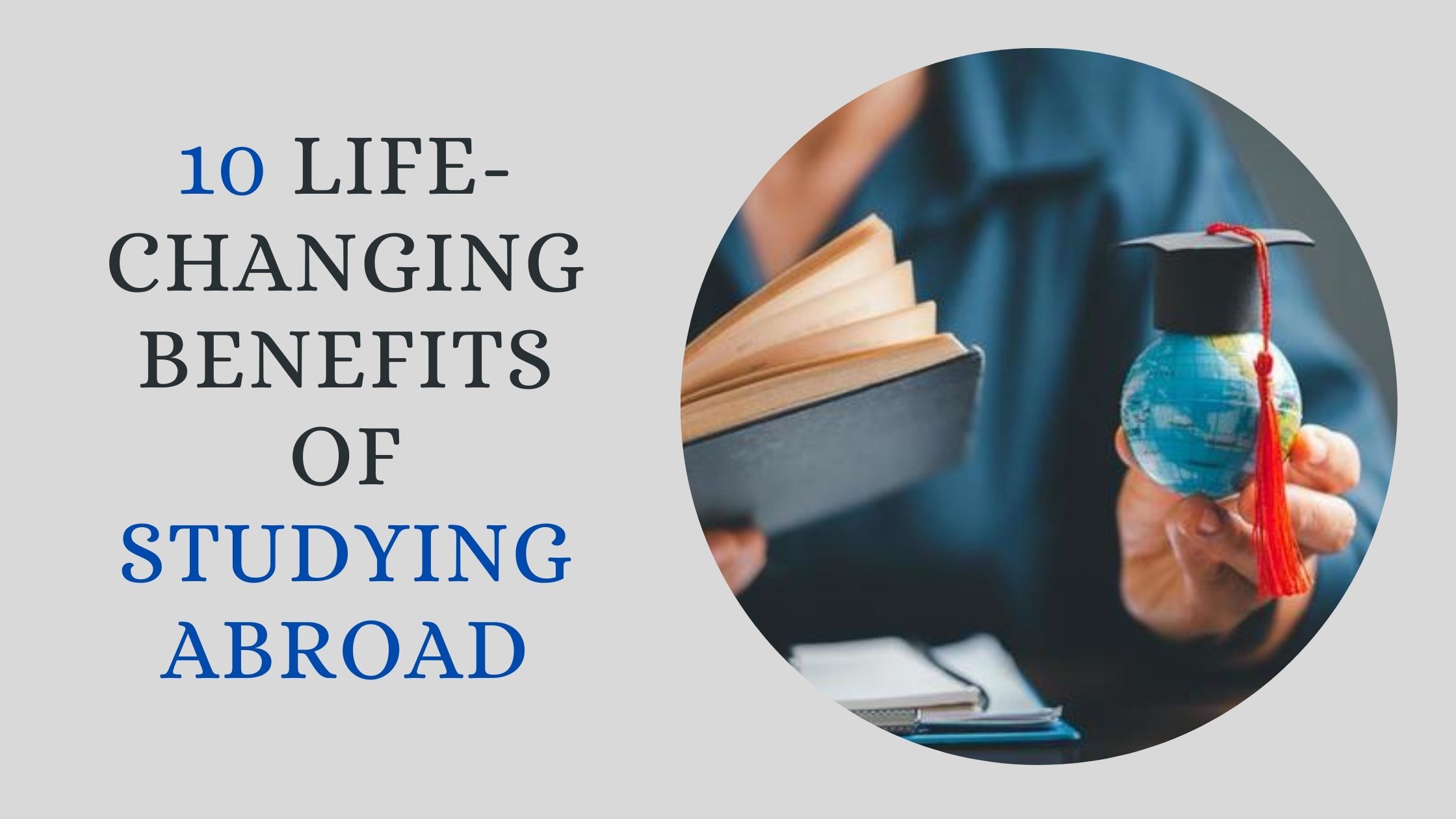 10 Life-Changing Benefits of Studying Abroad